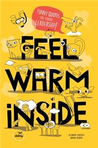 Feel Warm Inside