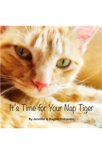 It's Time for Your Nap Tiger