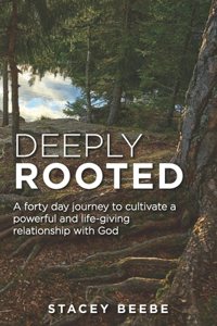 Deeply Rooted