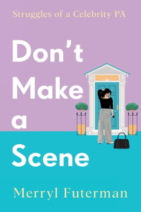 Don't Make A Scene