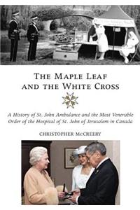 Maple Leaf and the White Cross