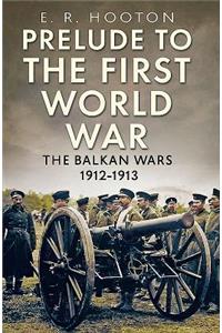 Prelude to the First World War