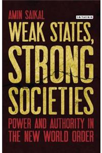 Weak States, Strong Societies