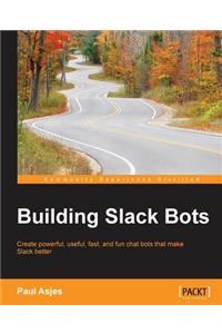 Building Slack Bots