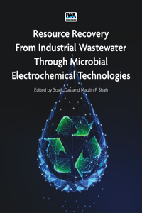 Resource Recovery from Industrial Wastewater Through Microbial Electrochemical Technologies