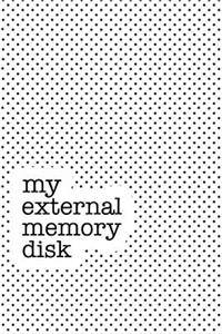 My External Memory Disk