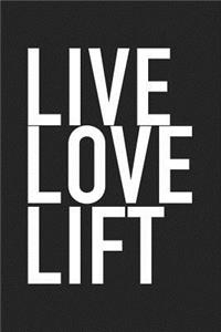Live Love Lift