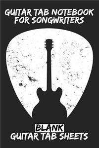Guitar Tab Notebook for Songwriters