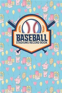 Baseball Stadiums Record Book