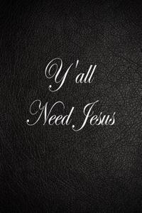 Y'All Need Jesus
