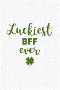 Luckiest Bff Ever