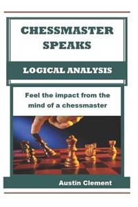 Chessmaster Speaks