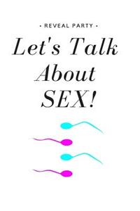 Let's Talk about Sex Reveal Party