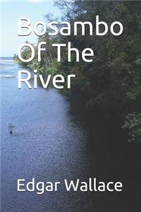 Bosambo Of The River