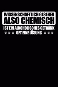 Alkohol = Lösung -