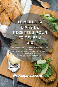 Le meilleur livre de recettes pour friteuse à air