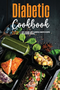 The Diabetic Cookbook for Beginners 2021