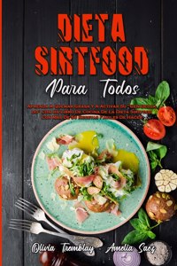 Dieta Sirtfood Para Todos