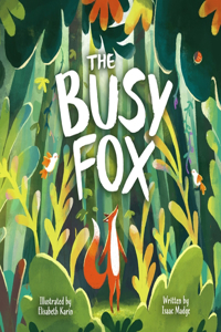 The Busy Fox