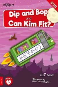 Dip and Bop Go Zoom and Can Kim Fit?