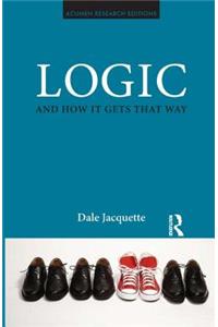 Logic and How it Gets That Way