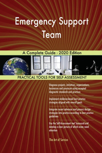 Emergency Support Team A Complete Guide - 2020 Edition