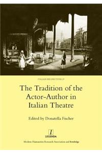 The Tradition of the Actor-author in Italian Theatre