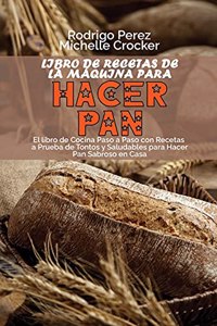 Libro de Recetas de La Máquina para Hacer Pan