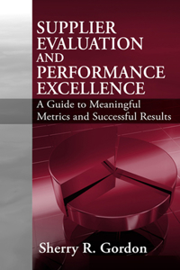 Supplier Evaluation and Performance Excellence