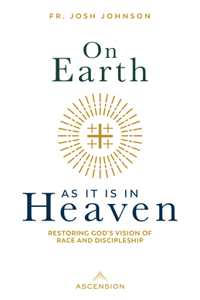 On Earth as It Is in Heaven