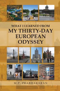 What I Learned from My Thirty-Day European Odyssey