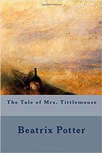 The Tale of Mrs. Tittlemouse