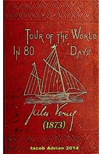 Tour of the world in eighty days Jules Verne (1873)