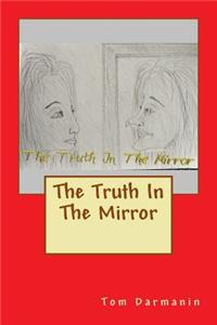 The Truth in the Mirror