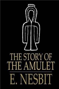 The Story of the Amulet