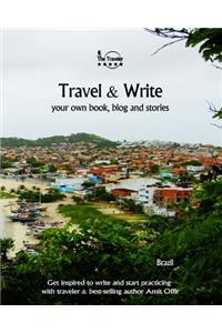 Travel & Write Your Own Book, Blog and Stories - Brazil