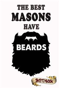 The best Masons have beards Sketchbook