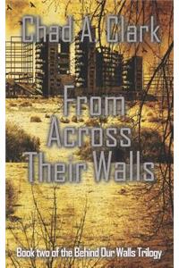 From Across Their Walls