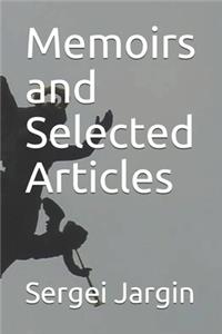 Memoirs and Selected Articles