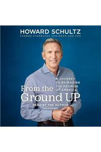 From the Ground Up: A Journey to Reimagine the Promise of America