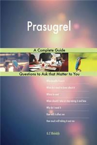 Prasugrel; A Complete Guide