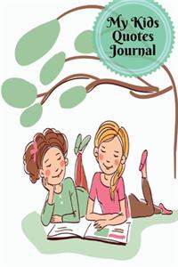 My Kids Quotes Journal