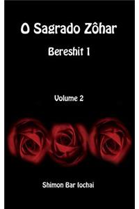 O Sagrado Zôhar - Bereshit 1 - Volume 2