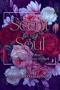 Scent and Soul