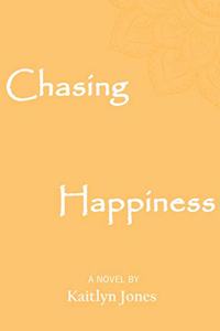 Chasing Happiness