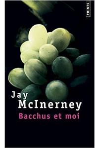 Bacchus et moi
