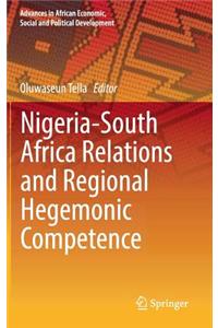 Nigeria-South Africa Relations and Regional Hegemonic Competence