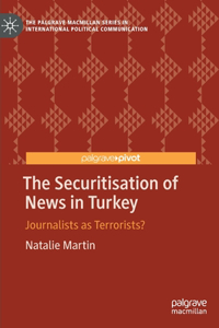 The Securitisation of News in Turkey
