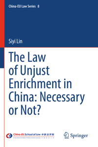 Law of Unjust Enrichment in China: Necessary or Not?