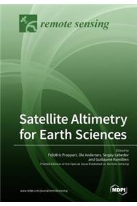 Satellite Altimetry for Earth Sciences